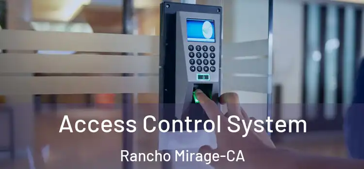 Access Control System Rancho Mirage-CA