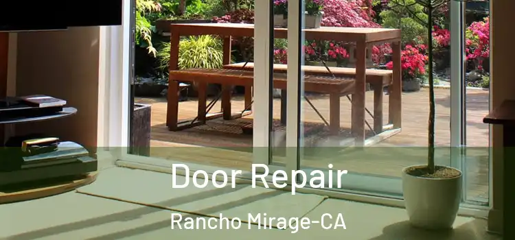 Door Repair Rancho Mirage-CA