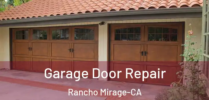 Garage Door Repair Rancho Mirage-CA