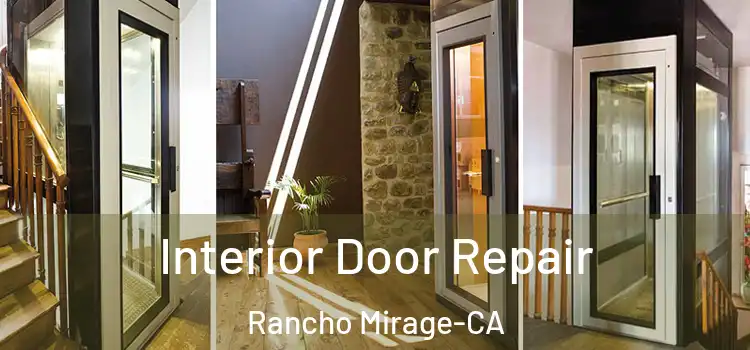  Interior Door Repair Rancho Mirage-CA